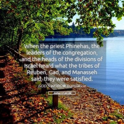Picture 05 - Joshua 22:30 GW - When the priest Phinehas, the leaders of the - Bible Verse Picture