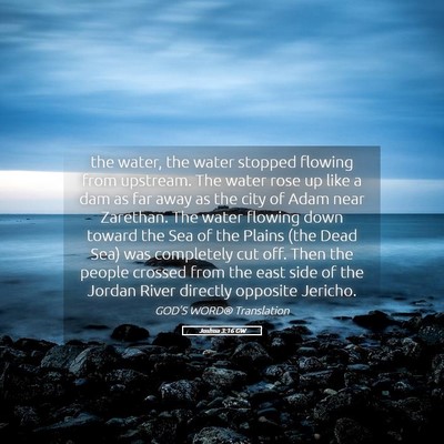 Picture 05 - Joshua 3:16 GW - the water, the water stopped flowing from - Bible Verse Picture