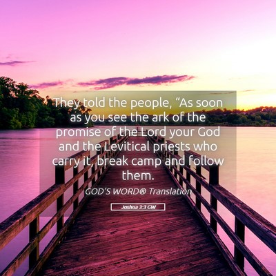 Picture 05 - Joshua 3:3 GW - They told the people, “As soon as you see the - Bible Verse Picture