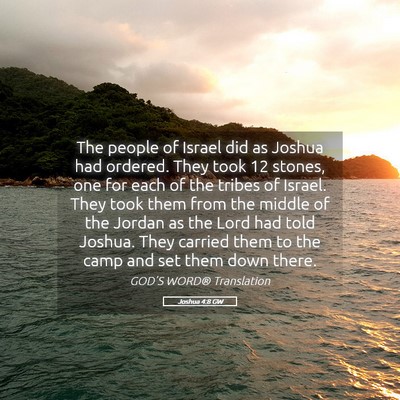 Picture 05 - Joshua 4:8 GW - The people of Israel did as Joshua had ordered. - Bible Verse Picture