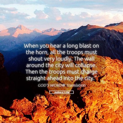 Picture 05 - Joshua 6:5 GW - When you hear a long blast on the horn, all the - Bible Verse Picture