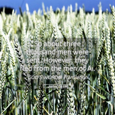 Picture 05 - Joshua 7:4 GW - So about three thousand men were sent. However, - Bible Verse Picture