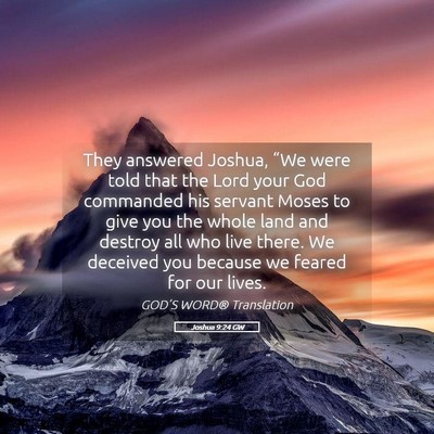 Picture 05 - Joshua 9:24 GW - They answered Joshua, “We were told that the - Bible Verse Picture