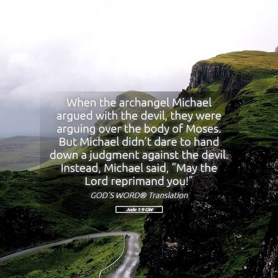 Picture 05 - Jude 1:9 GW - When the archangel Michael argued with the devil, - Bible Verse Picture