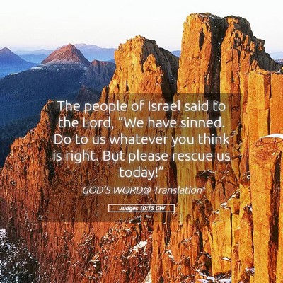 Picture 05 - Judges 10:15 GW - The people of Israel said to the Lord, “We have - Bible Verse Picture