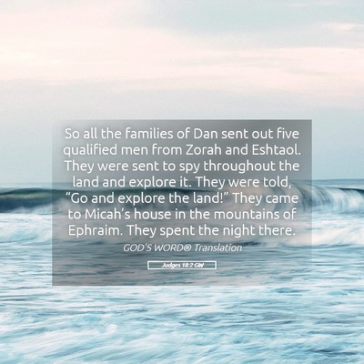 Picture 05 - Judges 18:2 GW - So all the families of Dan sent out five - Bible Verse Picture