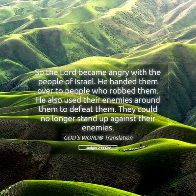 Picture 05 - Judges 2:14 GW - So the Lord became angry with the people of - Bible Verse Picture