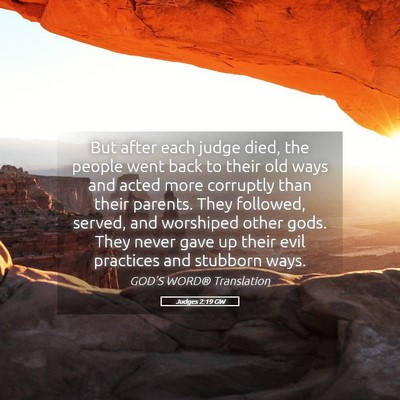 Picture 05 - Judges 2:19 GW - But after each judge died, the people went back - Bible Verse Picture