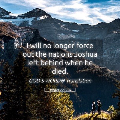Picture 05 - Judges 2:21 GW - I will no longer force out the nations Joshua - Bible Verse Picture