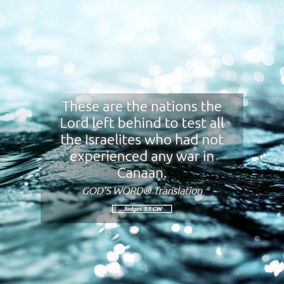Picture 05 - Judges 3:1 GW - These are the nations the Lord left behind to - Bible Verse Picture