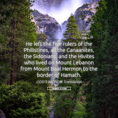Picture 05 - Judges 3:3 GW - He left the five rulers of the Philistines, all - Bible Verse Picture