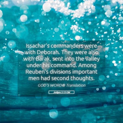 Picture 05 - Judges 5:15 GW - Issachar’s commanders were with Deborah. They - Bible Verse Picture