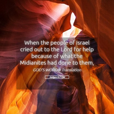 Picture 05 - Judges 6:7 GW - When the people of Israel cried out to the Lord - Bible Verse Picture