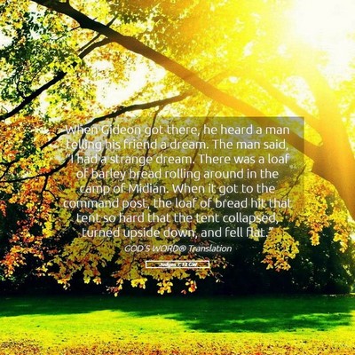 Picture 05 - Judges 7:13 GW - When Gideon got there, he heard a man telling his - Bible Verse Picture