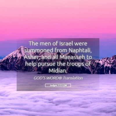 Picture 05 - Judges 7:23 GW - The men of Israel were summoned from Naphtali, - Bible Verse Picture