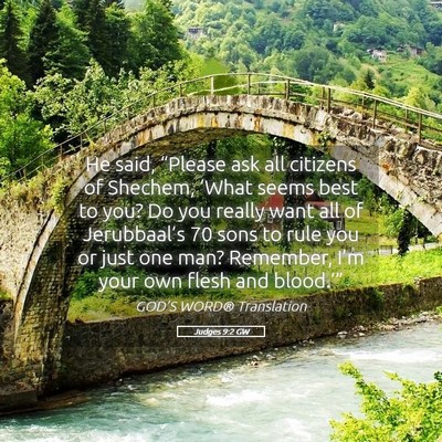 Picture 05 - Judges 9:2 GW - He said, “Please ask all citizens of Shechem, - Bible Verse Picture