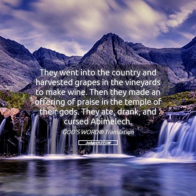 Picture 05 - Judges 9:27 GW - They went into the country and harvested grapes - Bible Verse Picture