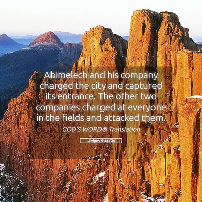 Picture 05 - Judges 9:44 GW - Abimelech and his company charged the city and - Bible Verse Picture