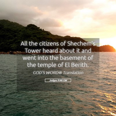 Picture 05 - Judges 9:46 GW - All the citizens of Shechem’s Tower heard about - Bible Verse Picture