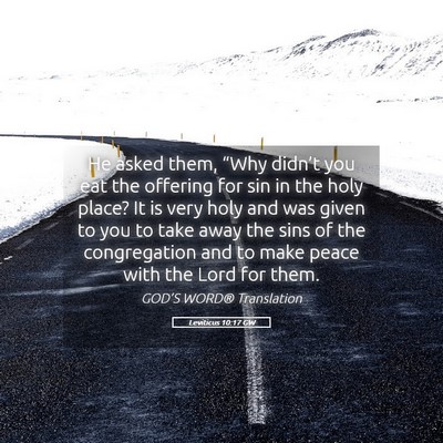 Picture 05 - Leviticus 10:17 GW - He asked them, “Why didn’t you eat the - Bible Verse Picture