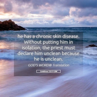 Picture 05 - Leviticus 13:11 GW - he has a chronic skin disease. Without putting - Bible Verse Picture