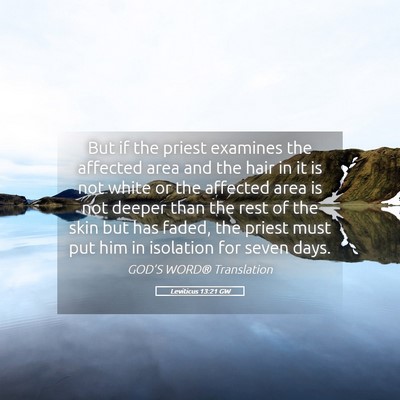 Picture 05 - Leviticus 13:21 GW - But if the priest examines the affected area and - Bible Verse Picture