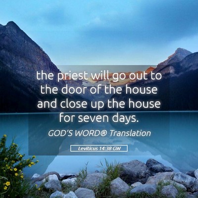 Picture 05 - Leviticus 14:38 GW - the priest will go out to the door of the house - Bible Verse Picture