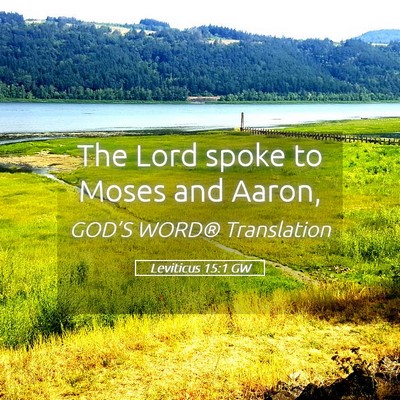 Picture 05 - Leviticus 15:1 GW - The Lord spoke to Moses and - Bible Verse Picture