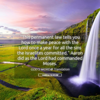 Picture 05 - Leviticus 16:34 GW - “This permanent law tells you how to make peace - Bible Verse Picture