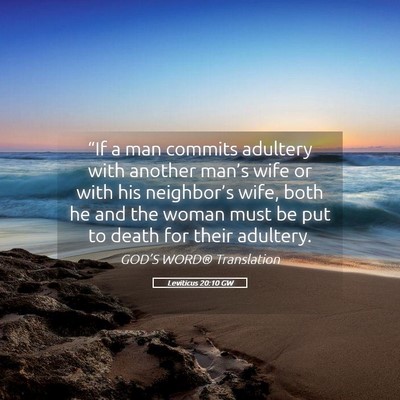 Picture 05 - Leviticus 20:10 GW - “If a man commits adultery with another man’s - Bible Verse Picture