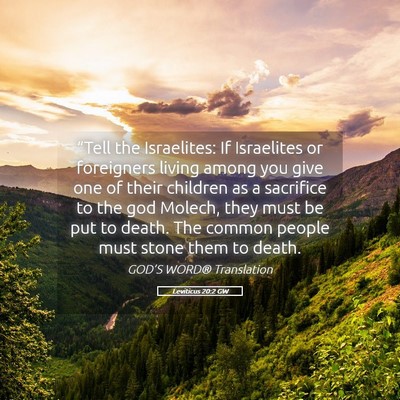 Picture 05 - Leviticus 20:2 GW - “Tell the Israelites: If Israelites or - Bible Verse Picture