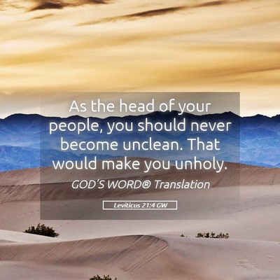Picture 05 - Leviticus 21:4 GW - As the head of your people, you should never - Bible Verse Picture