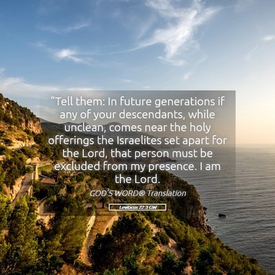 Picture 05 - Leviticus 22:3 GW - “Tell them: In future generations if any of - Bible Verse Picture