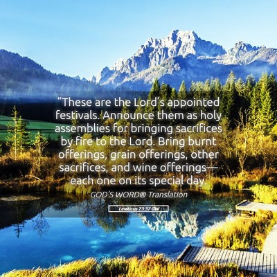 Picture 05 - Leviticus 23:37 GW - “These are the Lord’s appointed festivals. - Bible Verse Picture