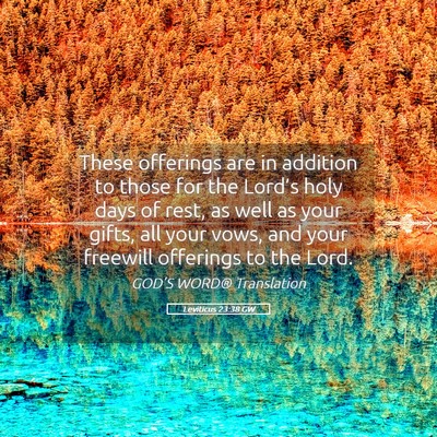 Picture 05 - Leviticus 23:38 GW - These offerings are in addition to those for the - Bible Verse Picture