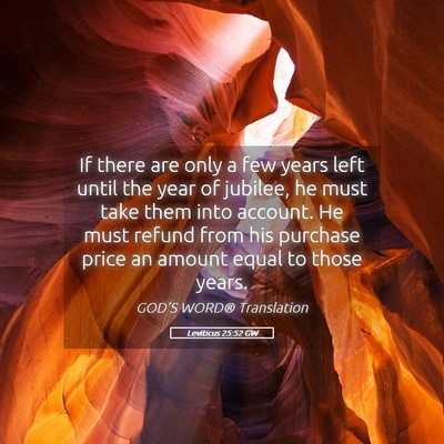 Picture 05 - Leviticus 25:52 GW - If there are only a few years left until the year - Bible Verse Picture