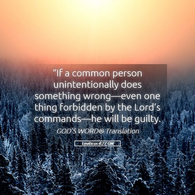Picture 05 - Leviticus 4:27 GW - “If a common person unintentionally does - Bible Verse Picture