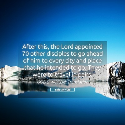 Picture 05 - Luke 10:1 GW - After this, the Lord appointed 70 other disciples - Bible Verse Picture