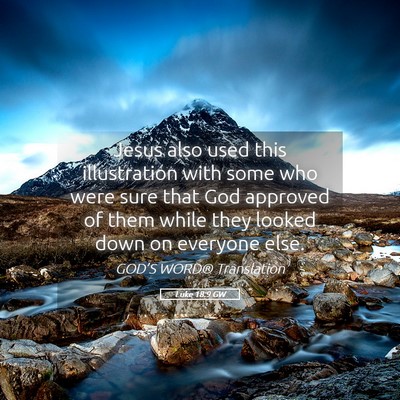 Picture 05 - Luke 18:9 GW - Jesus also used this illustration with some who - Bible Verse Picture