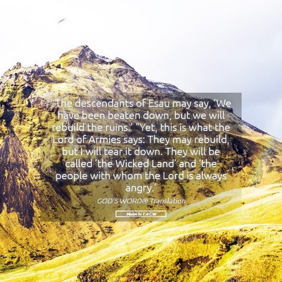 Picture 05 - Malachi 1:4 GW - “The descendants of Esau may say, ‘We have - Bible Verse Picture