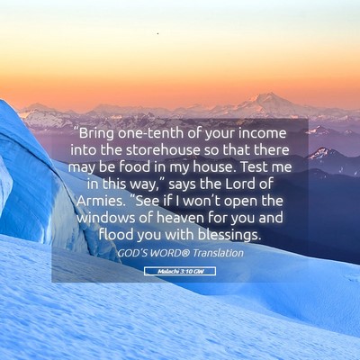 Picture 05 - Malachi 3:10 GW - “Bring one-tenth of your income into the - Bible Verse Picture