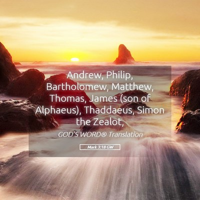 Picture 05 - Mark 3:18 GW - Andrew, Philip, Bartholomew, Matthew, Thomas, - Bible Verse Picture