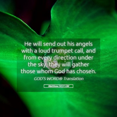 Picture 05 - Matthew 24:31 GW - He will send out his angels with a loud trumpet - Bible Verse Picture