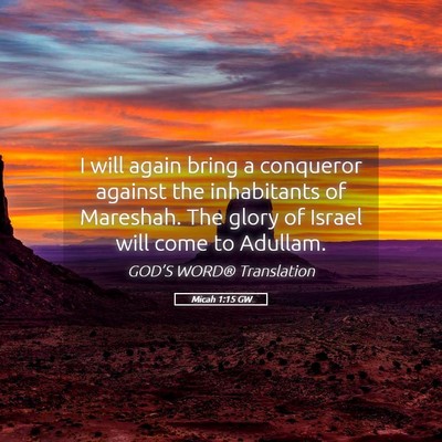 Picture 05 - Micah 1:15 GW - I will again bring a conqueror against the - Bible Verse Picture