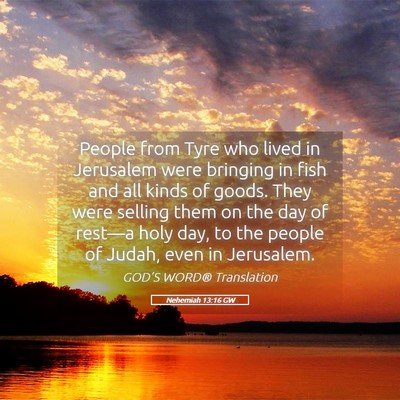 Picture 05 - Nehemiah 13:16 GW - People from Tyre who lived in Jerusalem were - Bible Verse Picture