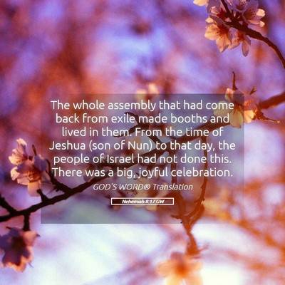 Picture 05 - Nehemiah 8:17 GW - The whole assembly that had come back from exile - Bible Verse Picture