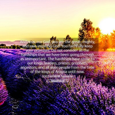 Picture 05 - Nehemiah 9:32 GW - And now, our God, you are the great, mighty, and - Bible Verse Picture