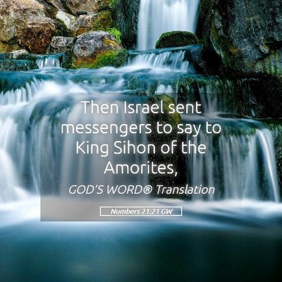 Picture 05 - Numbers 21:21 GW - Then Israel sent messengers to say to King Sihon - Bible Verse Picture