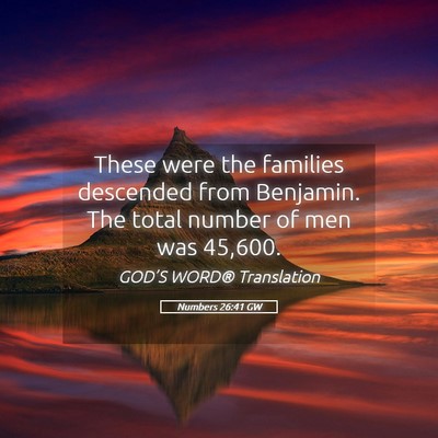 Picture 05 - Numbers 26:41 GW - These were the families descended from Benjamin. - Bible Verse Picture
