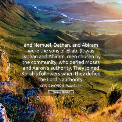 Picture 05 - Numbers 26:9 GW - and Nemuel, Dathan, and Abiram were the sons of - Bible Verse Picture